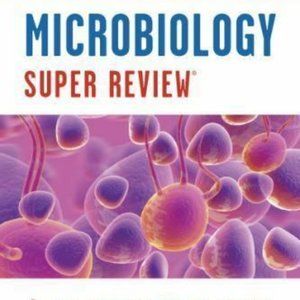 Super Reviews Study Guides: Microbiology by Research and Education